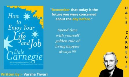 How to Enjoy Your Life and Your Job Book Summary by Dale Carnegie