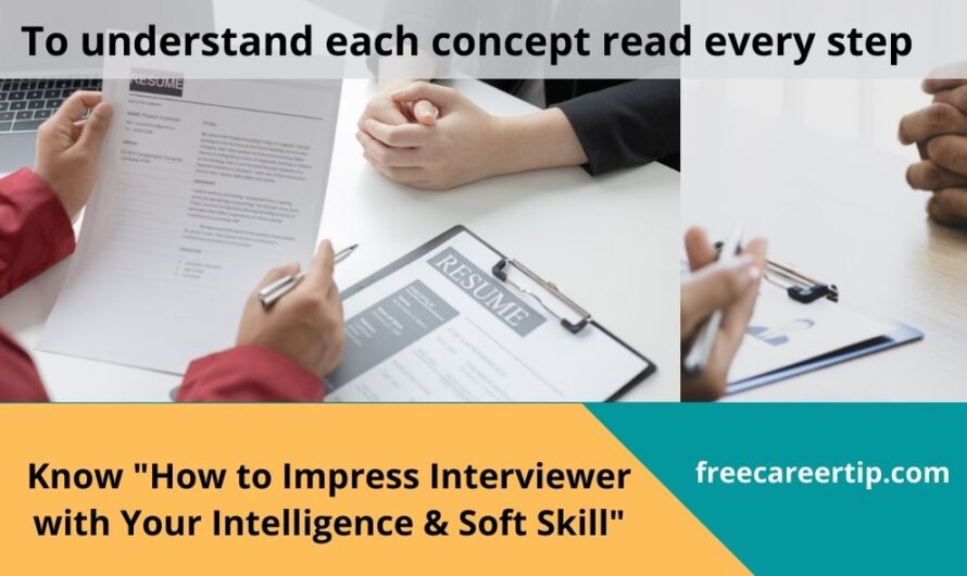 How to Impress Interviewer in Job Interview with Your Intelligence & Smart Work with Lack Skills