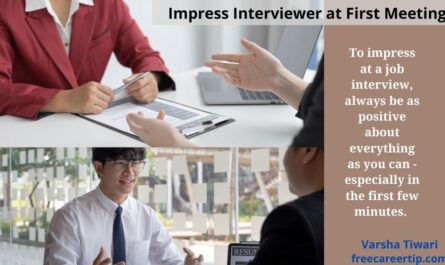 How to Impress Interviewer at First Meeting